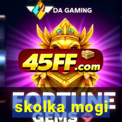 skolka mogi
